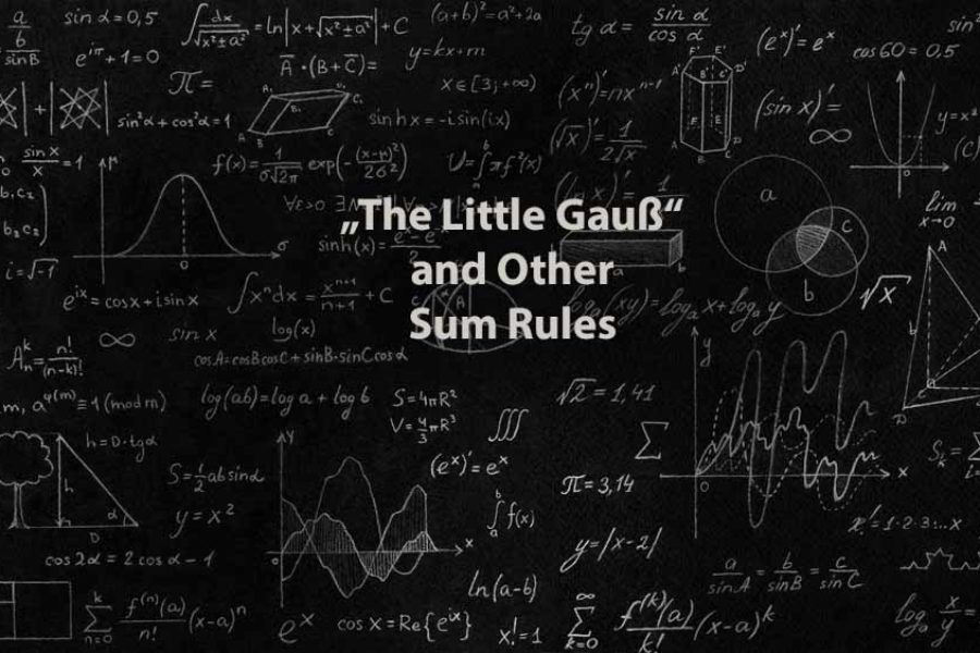 Mathematics 1 | „The Little Gauß“ and Other Sum Rules