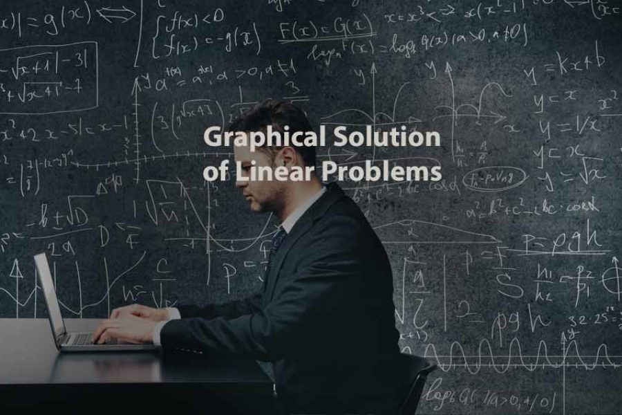 Operations Research | Graphical Solution of Linear Problems