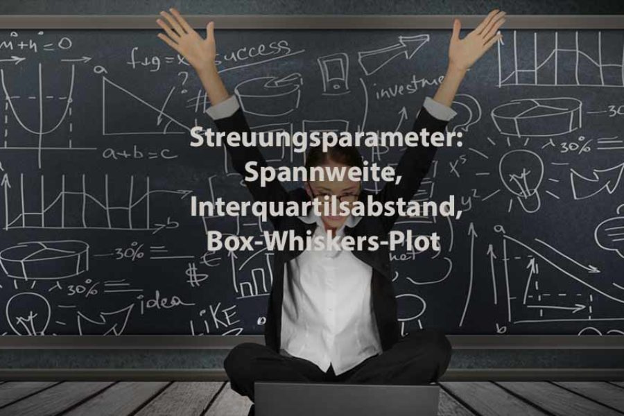 Statistik | Streuungsparameter: Spannweite, Interquartilsabstand, Box-Whiskers-Plot