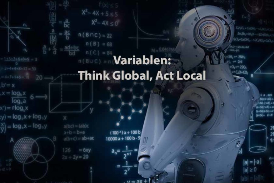 Informatik | Variablen: Think Global, Act Local