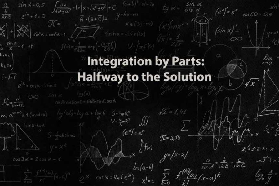 Mathematics 1 | Integration by Parts: Halfway to the Solution